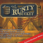 The Rusty Bucket Kids “The Rusty Bucket Kids Soundtrack”