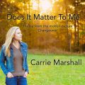 Carrie Marshall Will Matter To You – Indie Band Guru Review