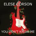 Elese Corson Releases New Single “You Don’t Know Me”