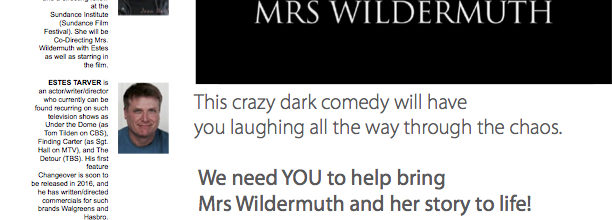 Indiegogo campaign for new feature film, “Mrs. Wildermuth” launches.