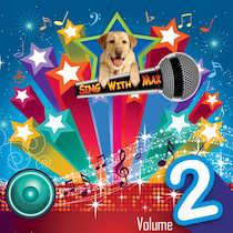 Sing With Max™ Volume 2