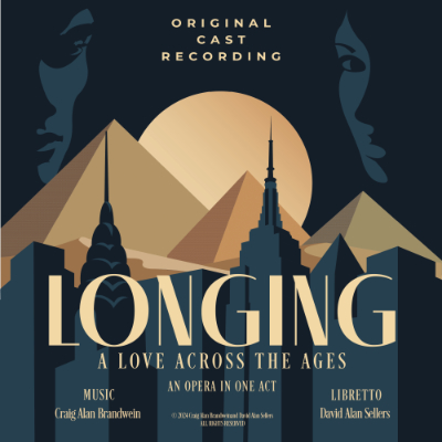 Craig Alan Brandwein “Longing - A Love Across The Ages (An Opera In One Act)”