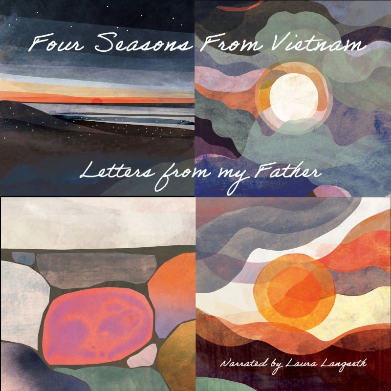 Four Seasons from Vietnam - Letters from my Father
